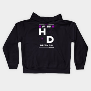 work hard dream big Kids Hoodie